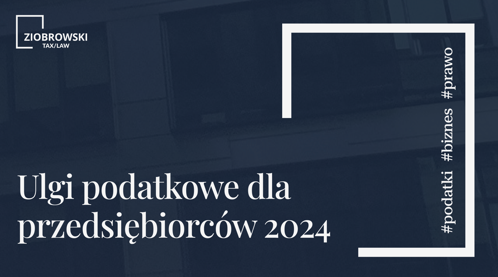 Ulgi podatkowe dla przedsiebiorcow 2024 min