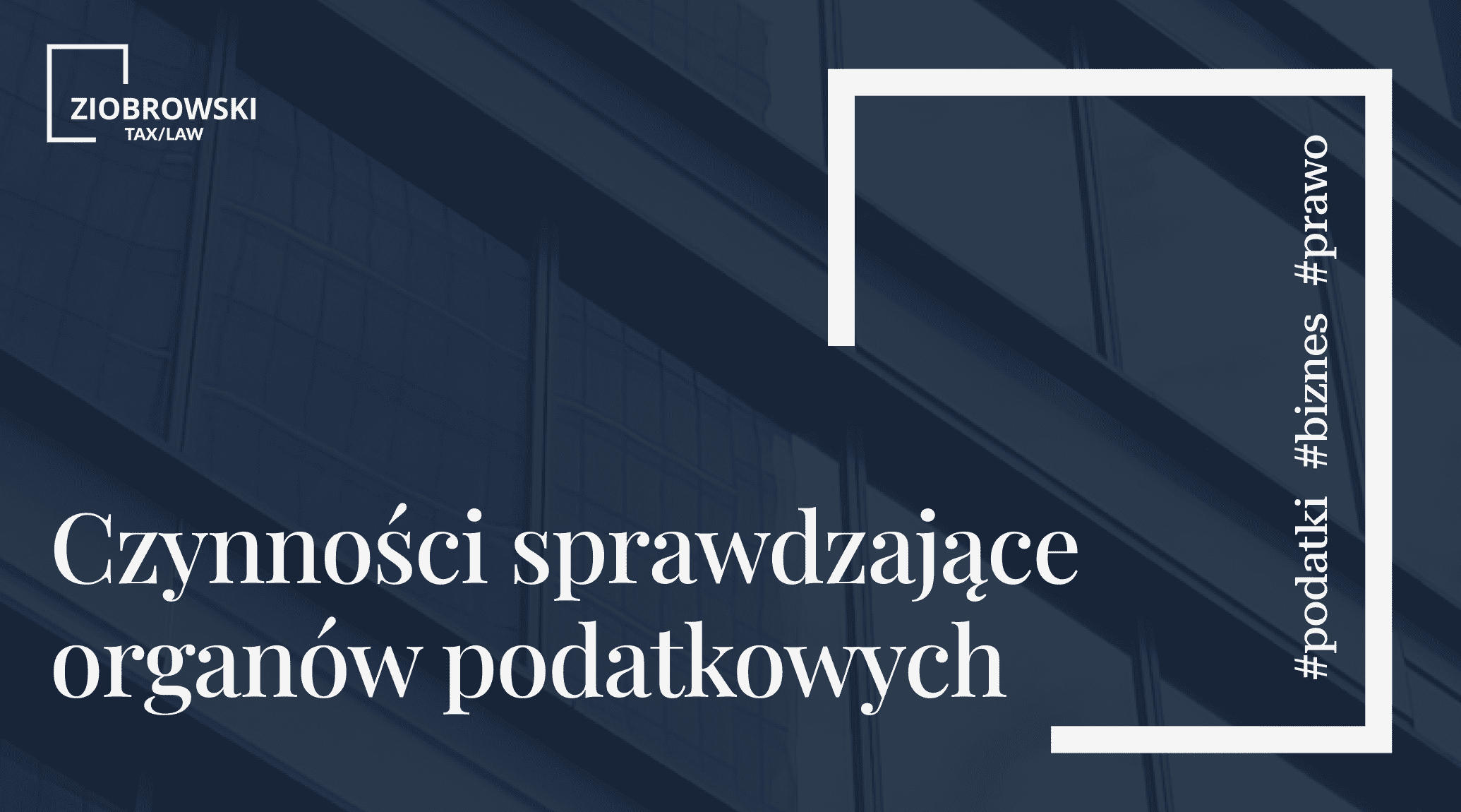 Czynnosci sprawdzajace organow podatkowych