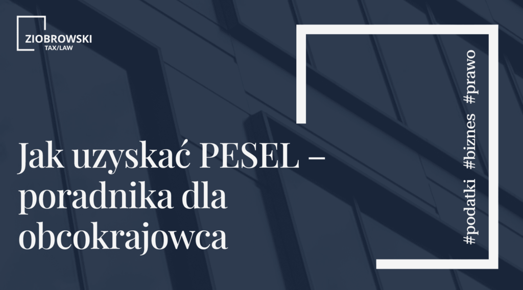 Jak uzyskac PESEL – poradnika dla obcokrajowca