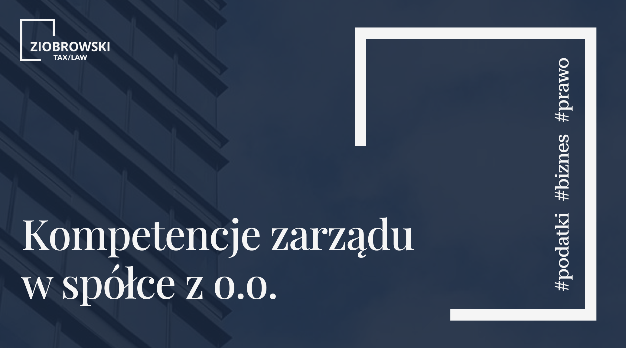 Kompetencje zarzadu w spolce z o.o. min