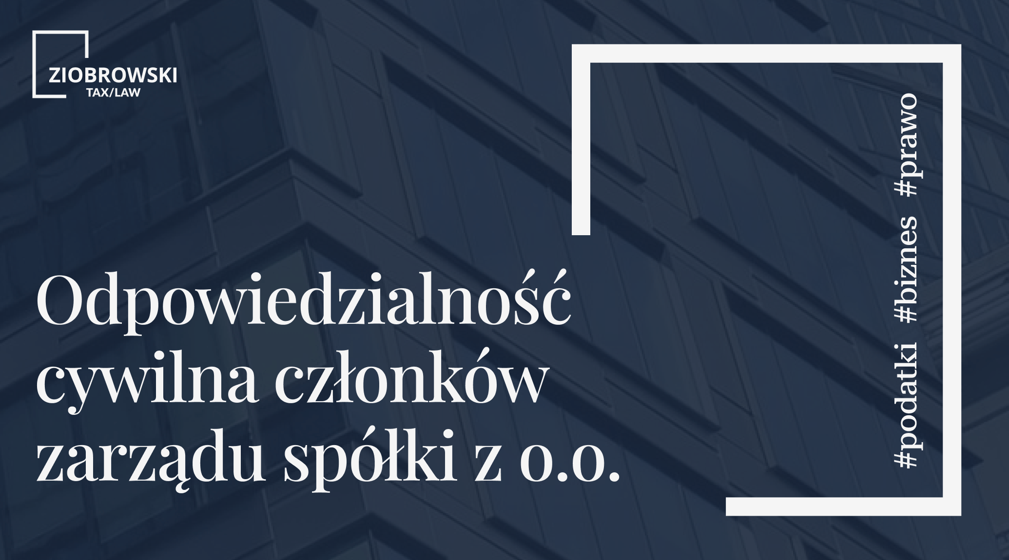 Odpowiedzialnosc cywilna czlonkow zarzadu spolki z o.o. min