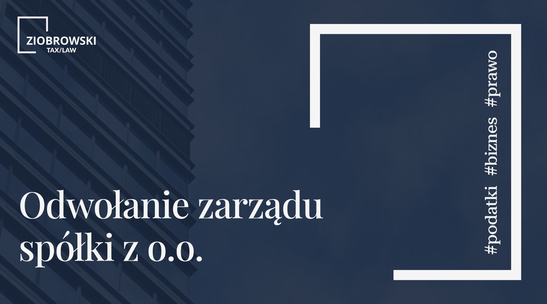 Odwolanie zarzadu spolki z o.o. min