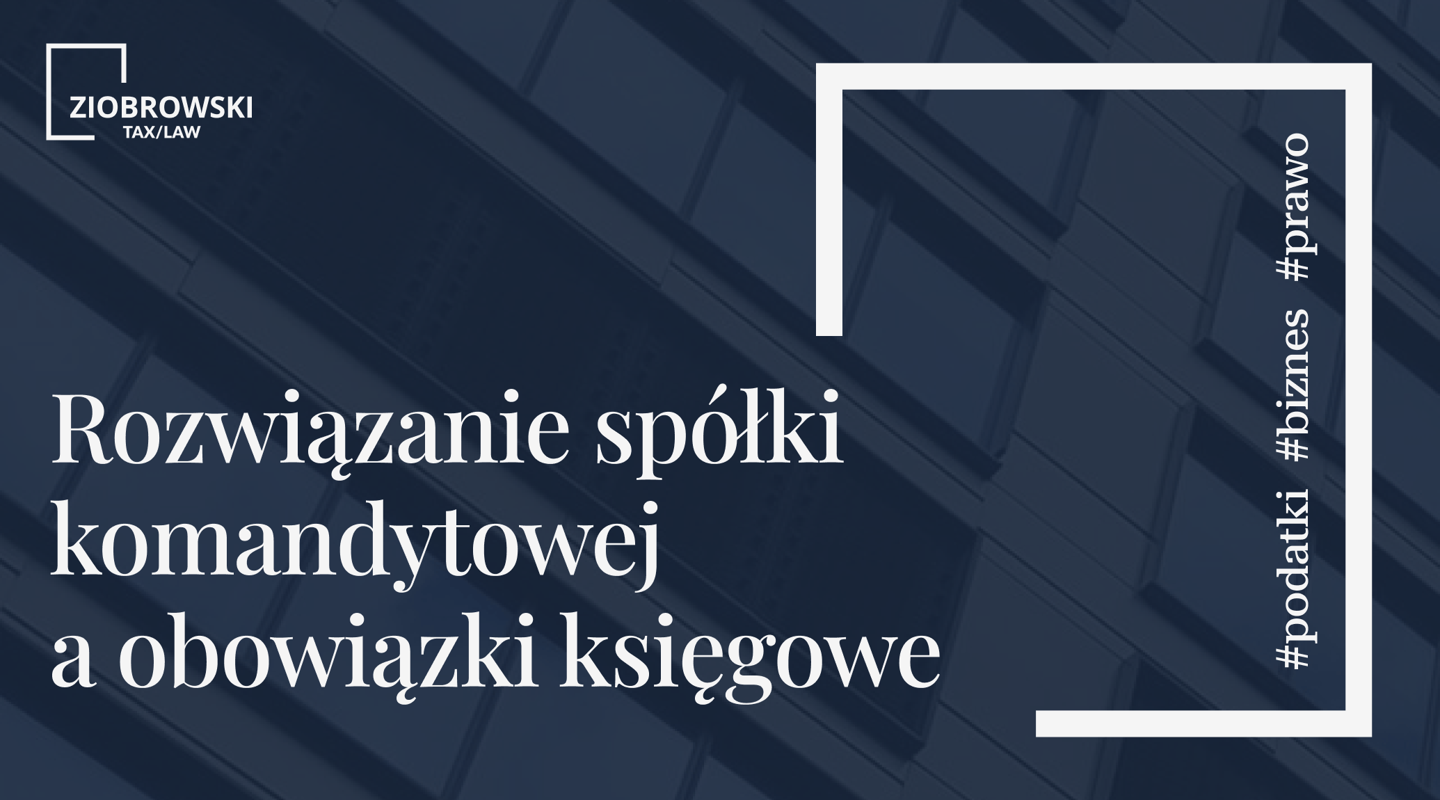Rozwiazanie spolki komandytowej a obowiazki ksiegowe min