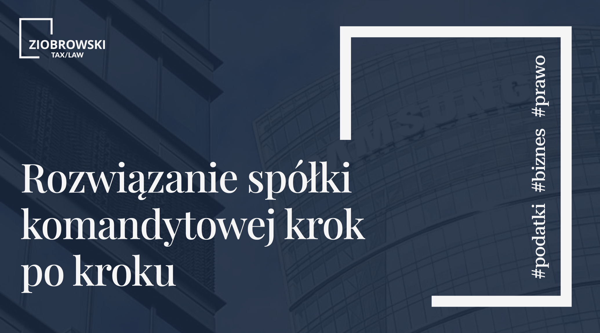 Rozwiazanie spolki komandytowej krok po kroku min