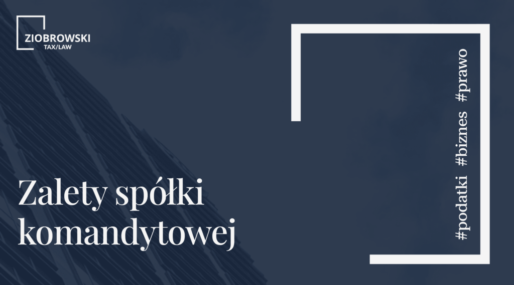 Zalety spolki komandytowej