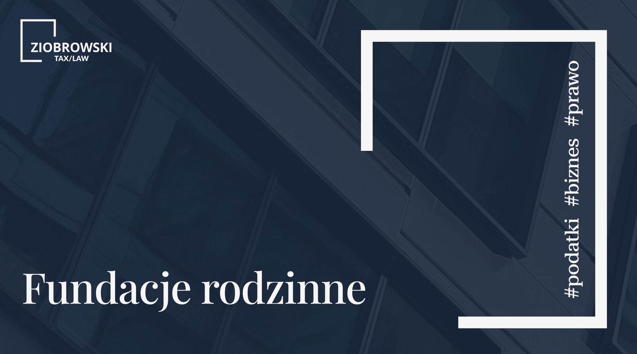 Fundacje rodzinne