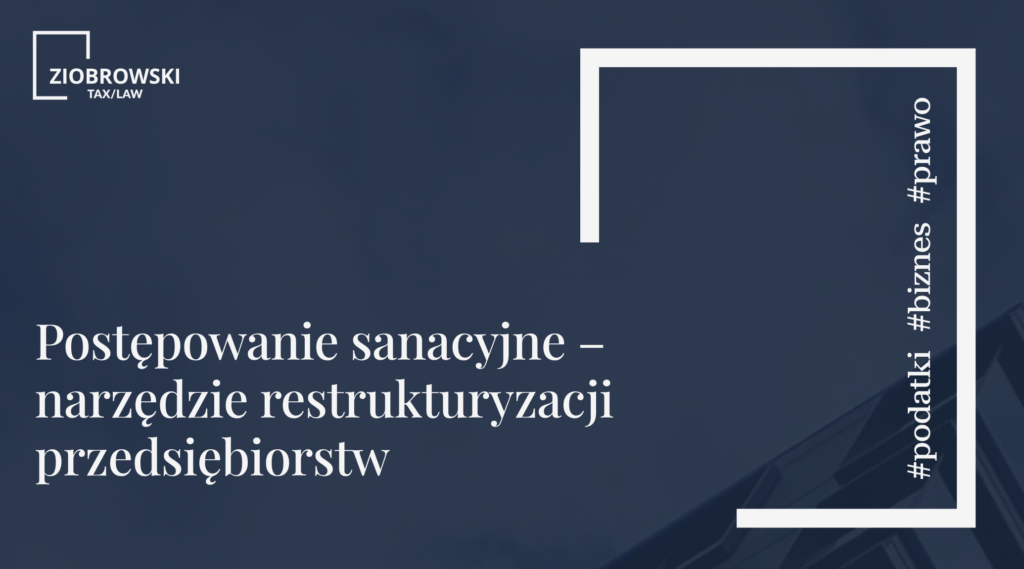 Postepowanie sanacyjne narzedzie restrukturyzacji przedsiebiorstw