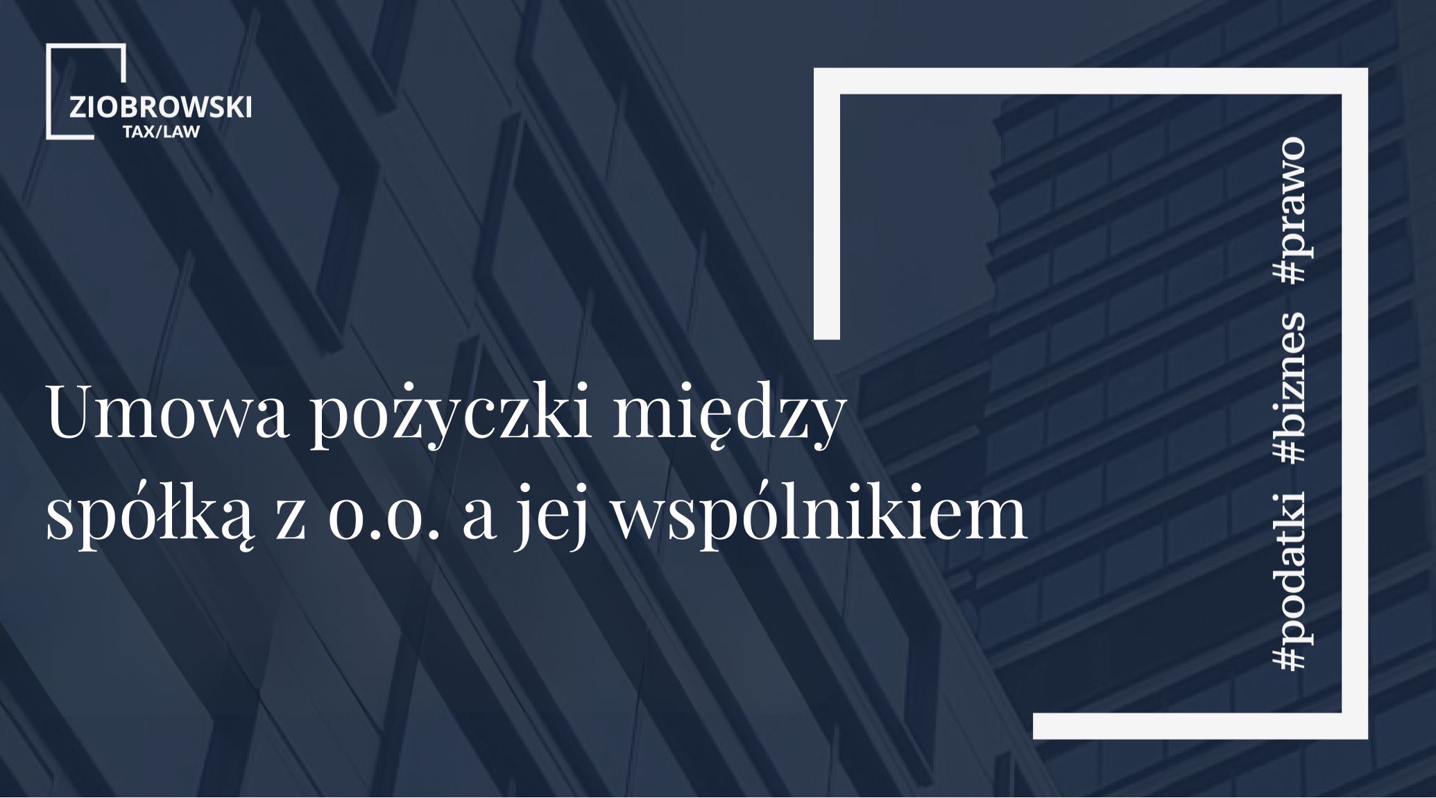 Umowa pożyczki między spółką z o.o. a jej wspólnikiem
