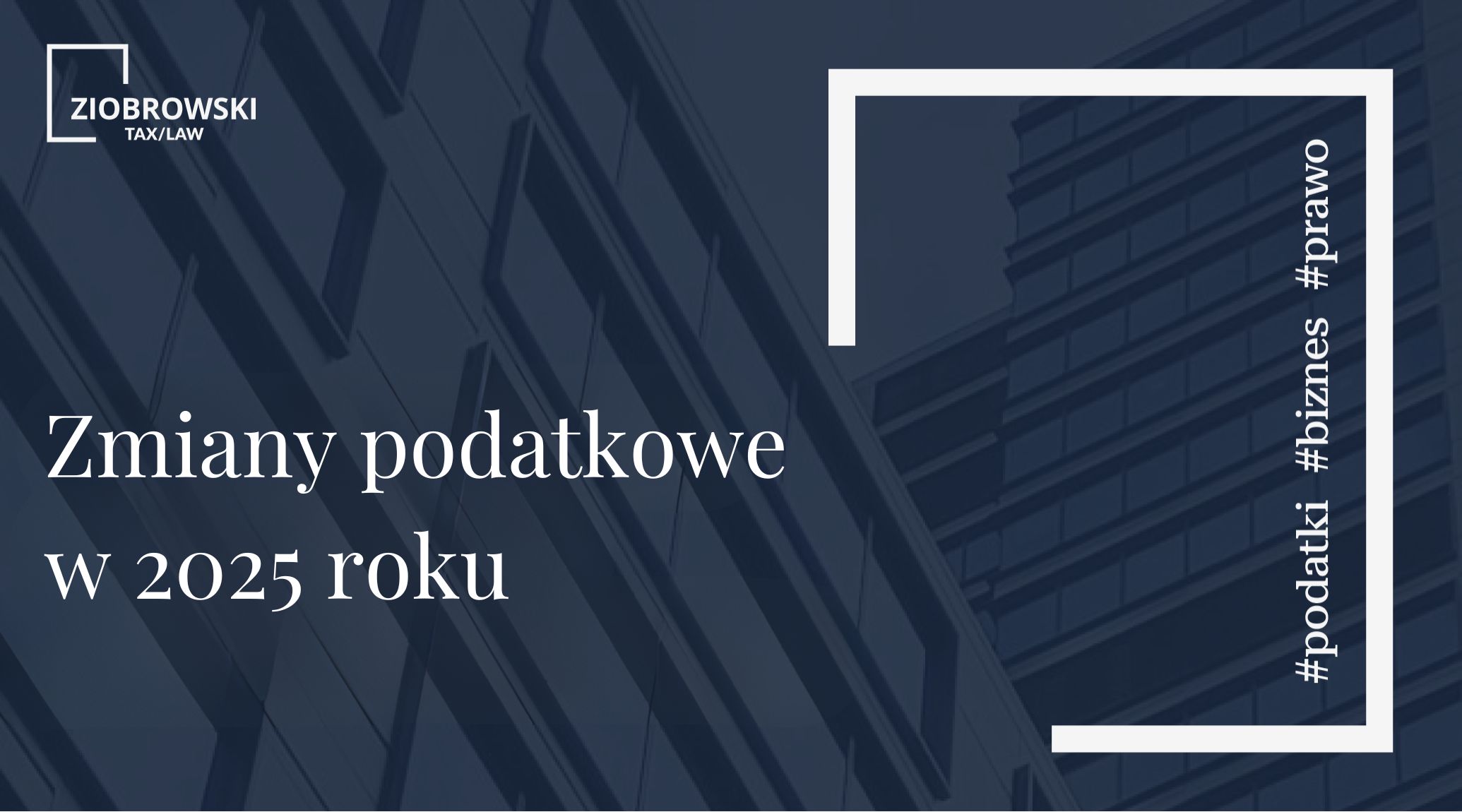 zmiany podatkowe w 2025 roku (2)