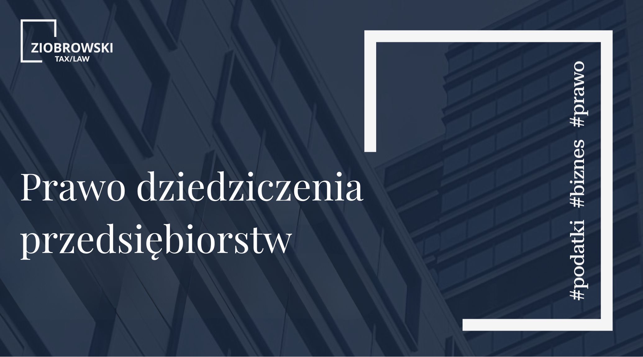 Prawo dziedziczenia przedsiębiorstw
