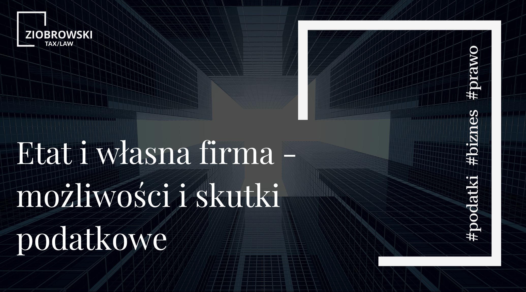 Etat i własna firma możliwości i skutki podatkowe