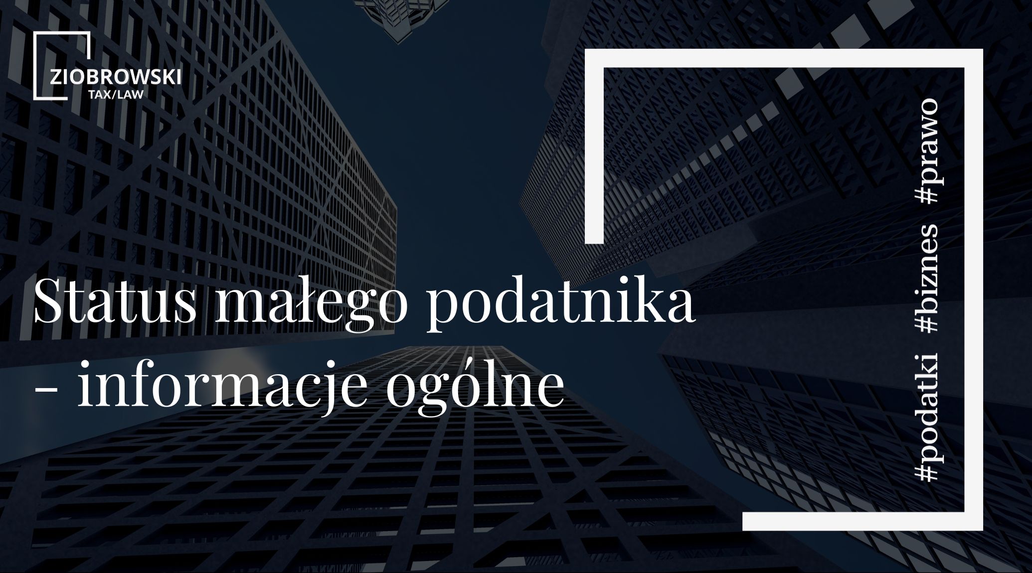 Status małego podatnika informacje ogólne