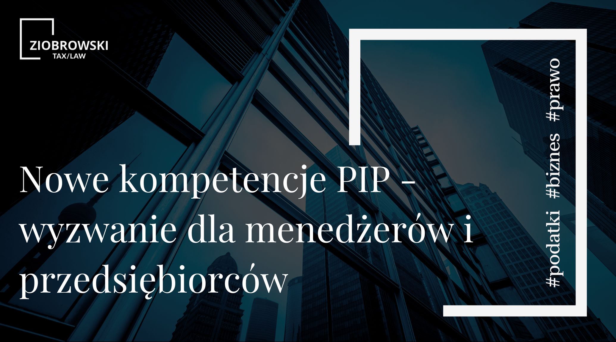 Nowe kompetencje PIP wyzwanie dla menedżerów i przedsiębiorców (1)
