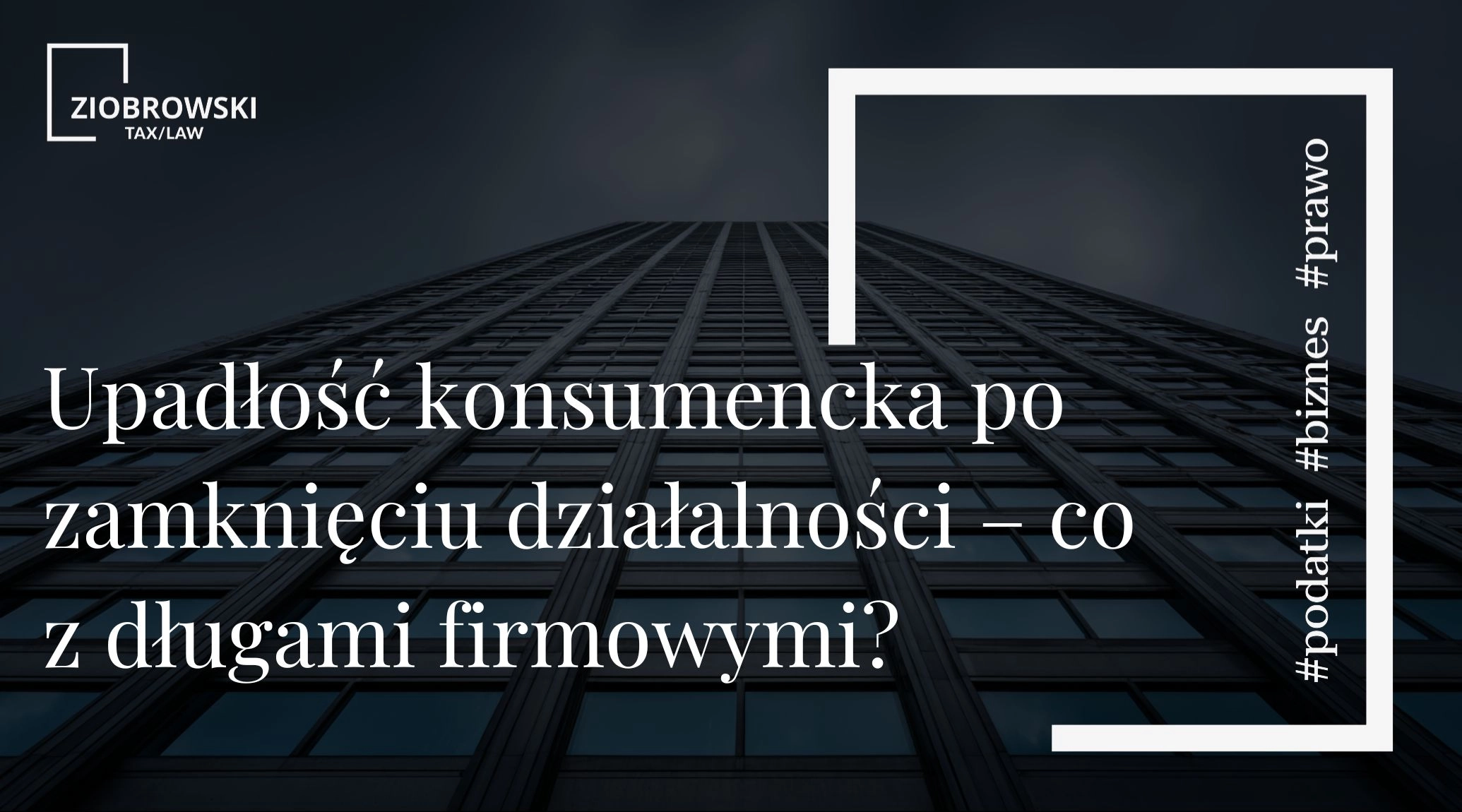 Upadłość konsumencka po zamknięciu działalności – co z długami firmowymi